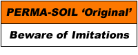 Perma-Soil: The 'Original' - Beware of Imitations!